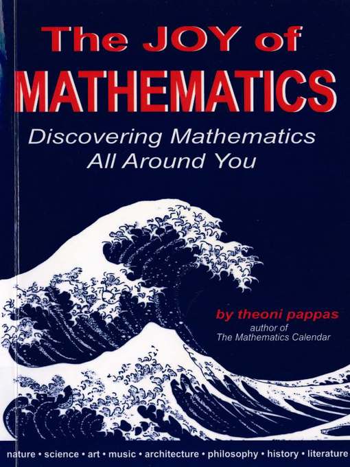 Title details for The Joy of Mathematics by Theoni Pappas - Available